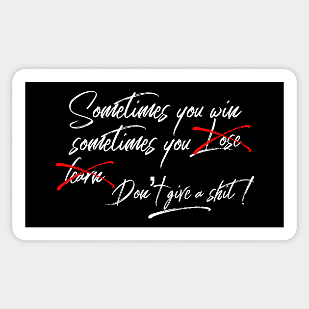 Sometimes You Win Sometimes You Learn Motivation Inspiration Citation Sticker by Cubebox